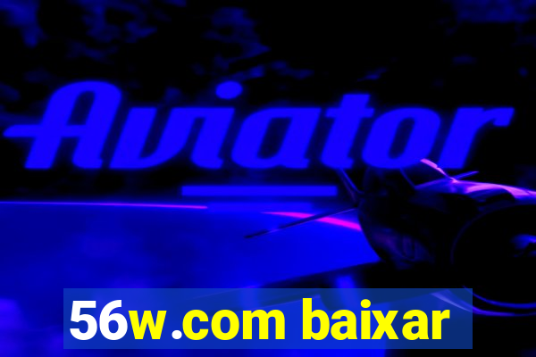 56w.com baixar